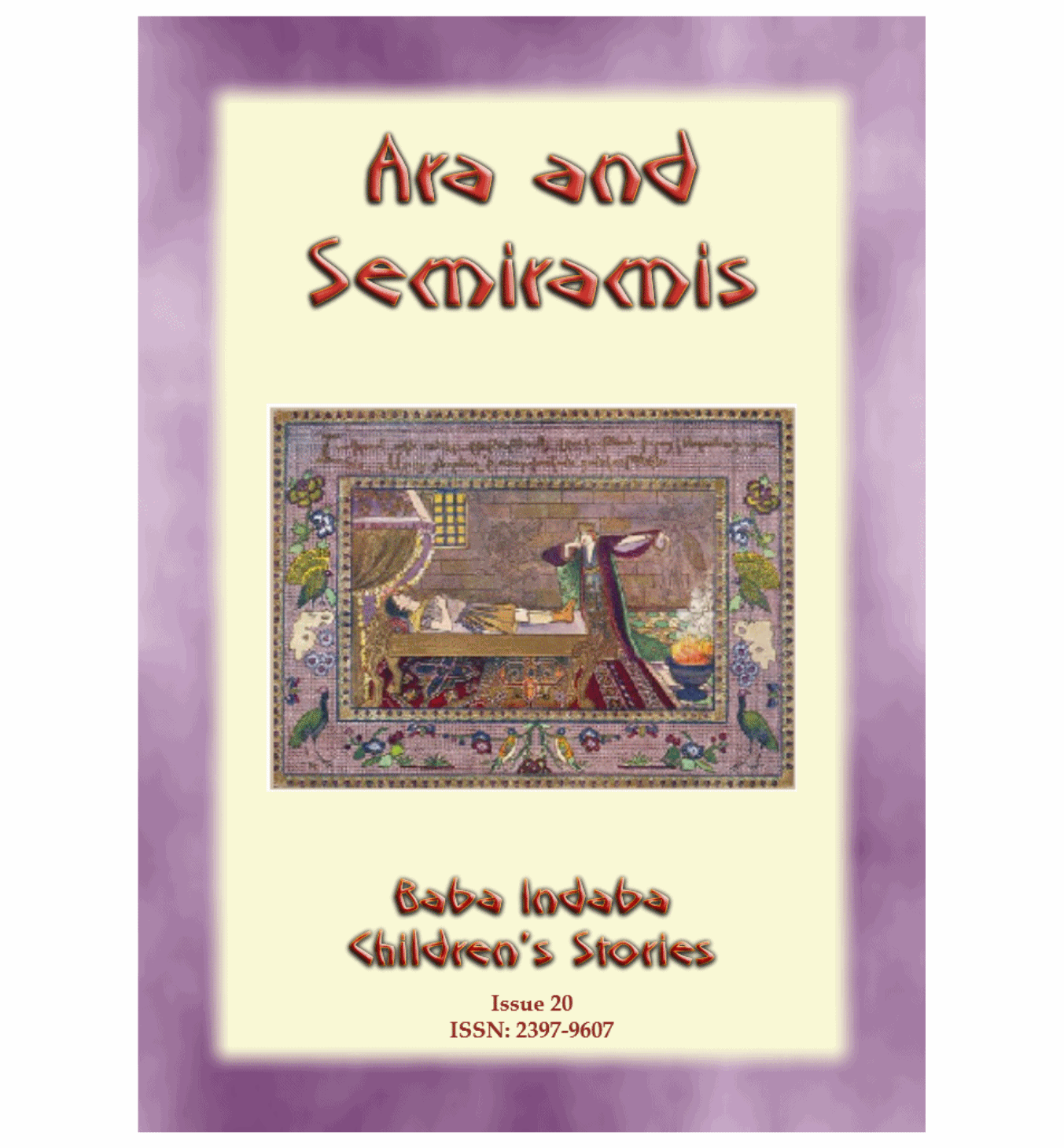 ARA AND SEMIRAMIS - an Ancient Armenian and Persian tale:: Baba Indaba Children's Stories - Issue 020 